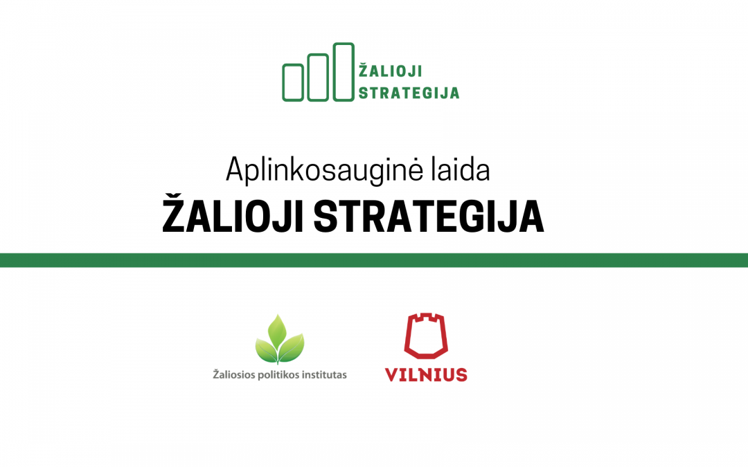 Visuomenės informavimo kampanija – laidų ciklas „Žalioji strategija“