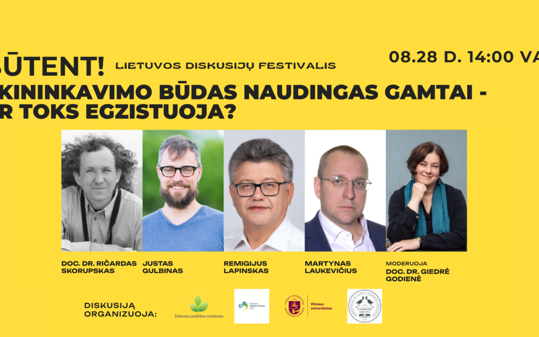 „Būtent!“ diskusijos dalyviai: doc. dr. Ričardas Skorupskas, Justas Gulbinas, Remigijus Lapinskas, Martynas Laukevičius, moderatorė doc. dr. Giiedrė Godienė